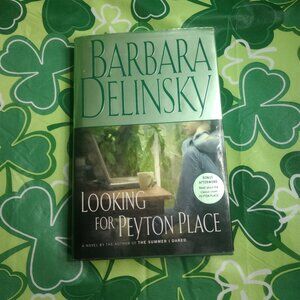 Looking for Peyton Place by Barbara Delinsky Hard Cover with Dust Cover 2005